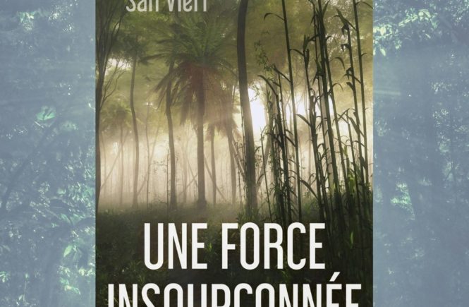 Une force insoupçonnée